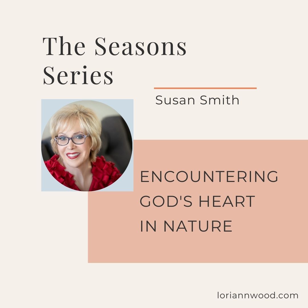 Encountering God’s Heart in Nature
