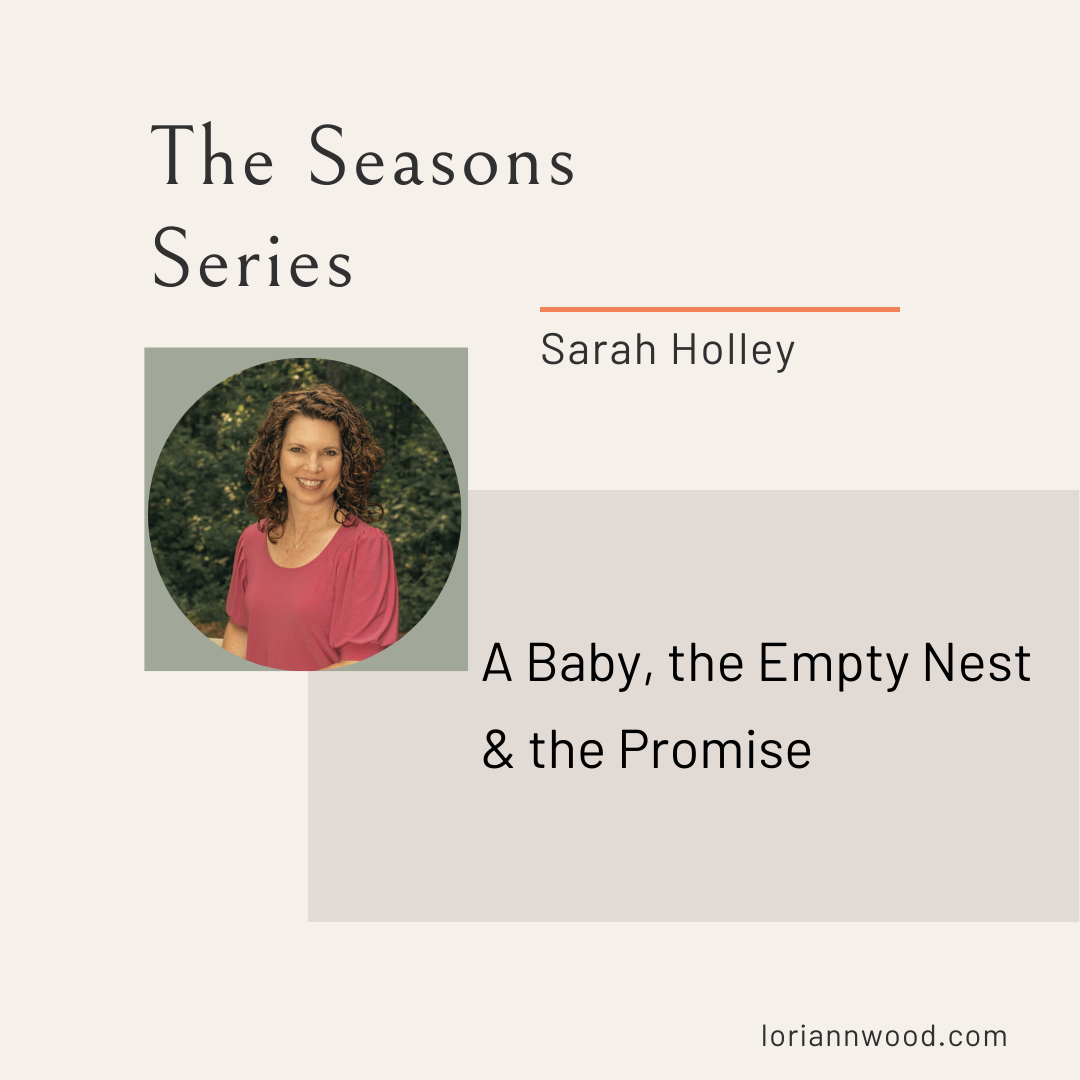 A Baby, the Empty Nest & the Promise